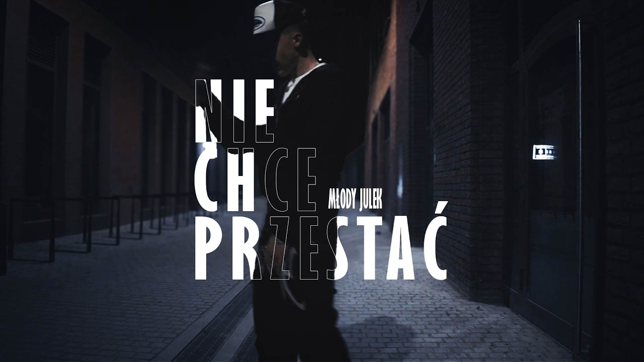 MłodyJulek - NIE CHCE PRZESTAĆ (Prod. Champion) [🎥: 13chelkos]