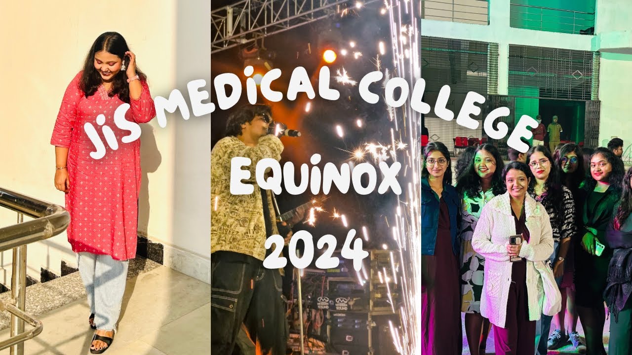 Annual Fest at *MEDICAL COLLEGE* 😍| EQUINOX’24 🫶 | JIS School of Medical Science and Research 🩺#vlog