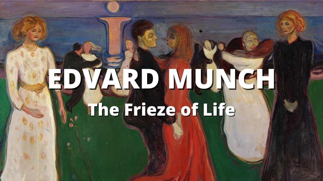 Edvard Munch | The Frieze of Life