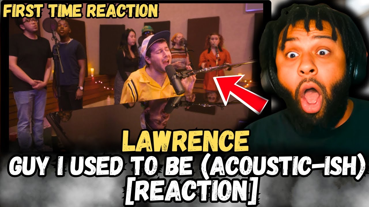 Lawrence &ndash; Guy I Used to Be (Acoustic-ish) [REACTION] | Soulful Vocals & Honest Emotion!