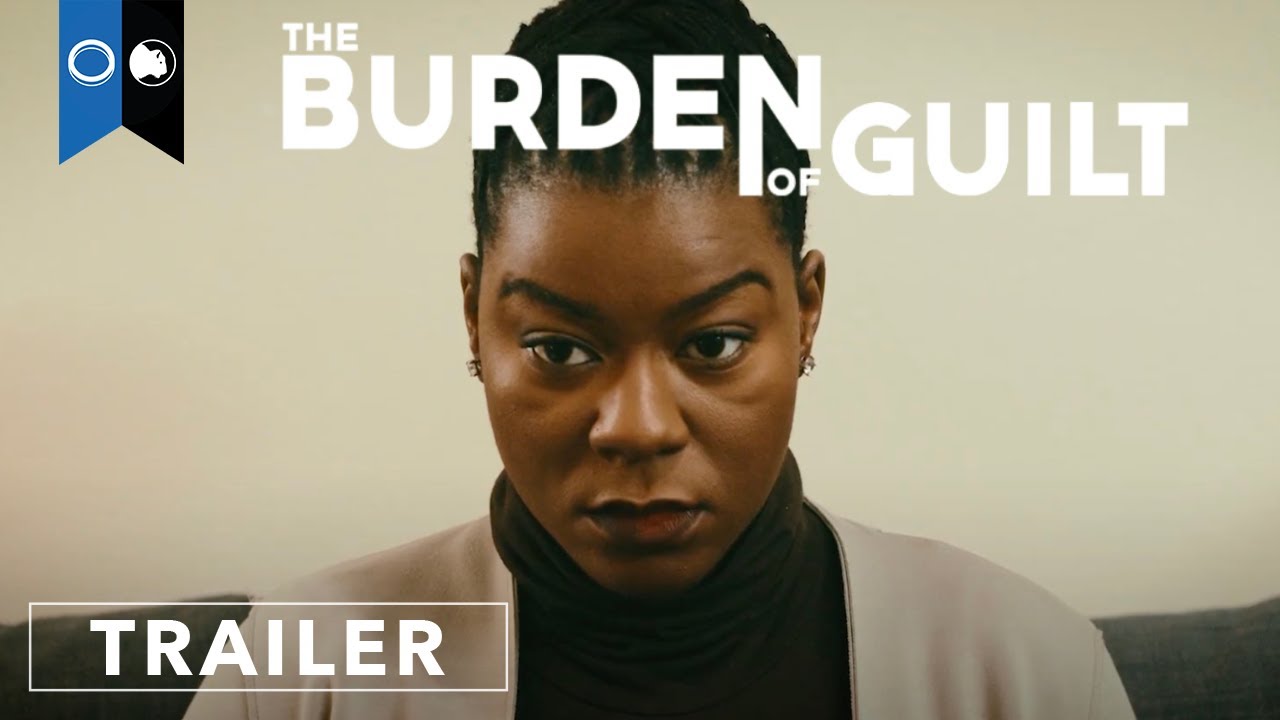 The Burden of Guilt | Official Trailer | Drama | Thriller