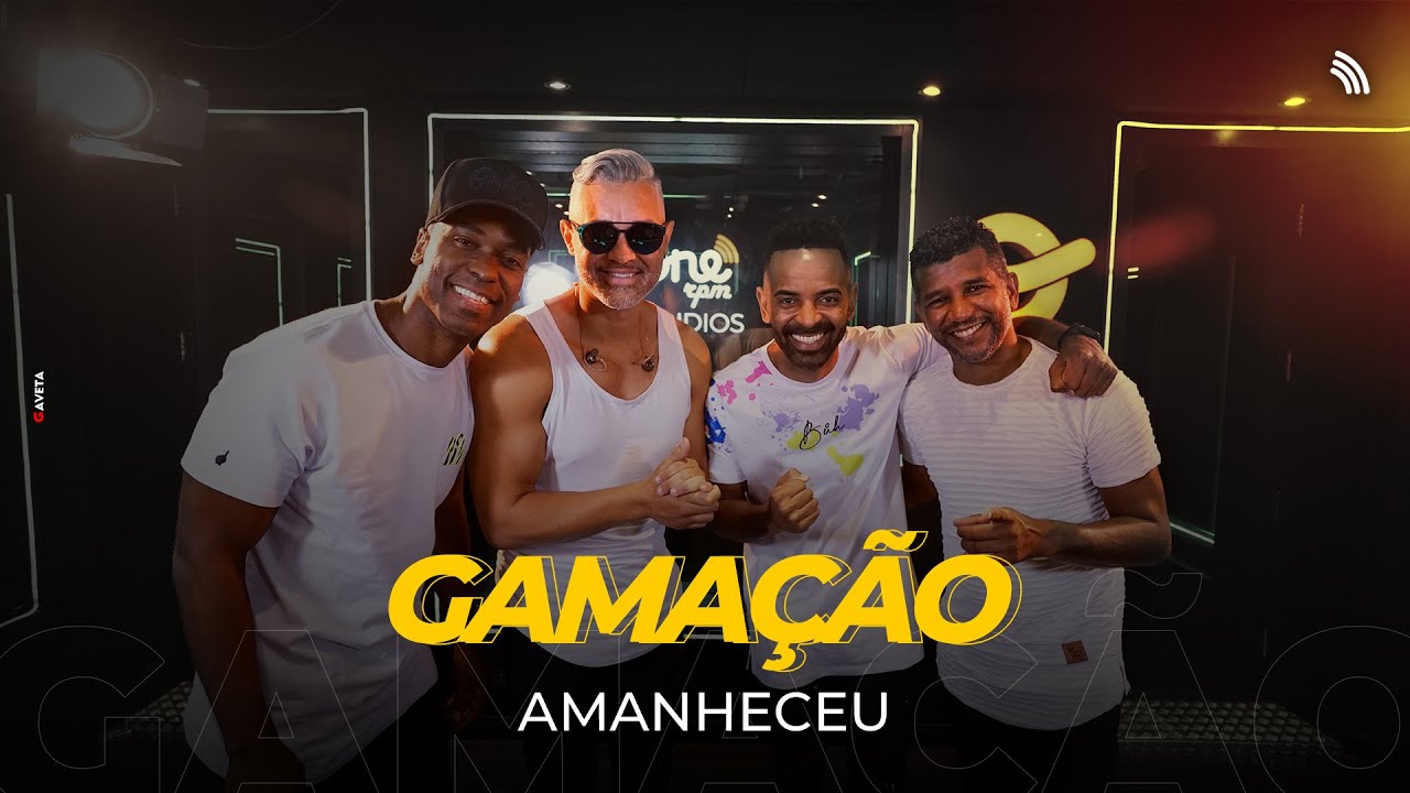 Gama&ccedil;&atilde;o | Amanheceu (ONErpm Studio)
