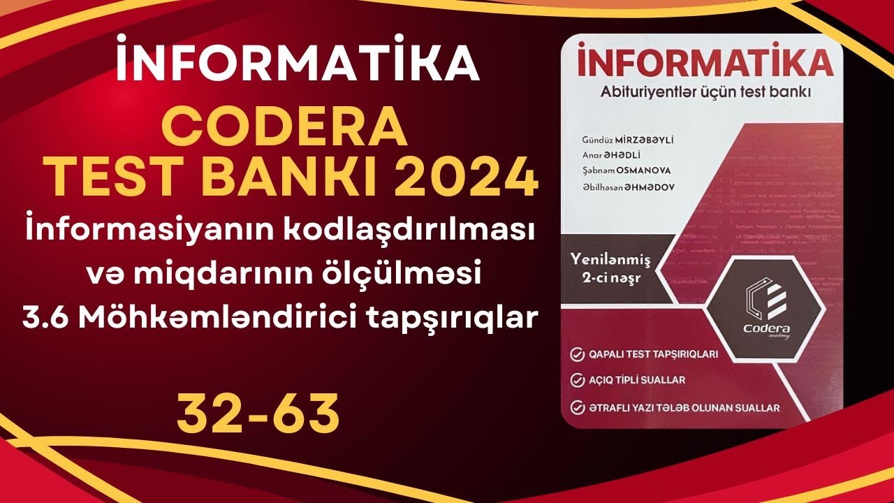 Codera yeni nəşr - İnformasiyanın kodlaşdırılması -3.6 Möhkəmləndirici tapşırıqlar- Test 32-63