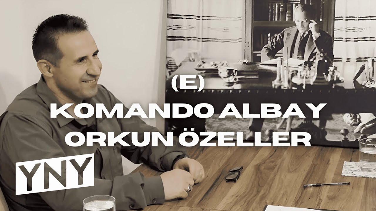 Emekli Komando Albay Orkun Özeller ile Hayat, Askerlik ve Başarı Üzerine Sohbet