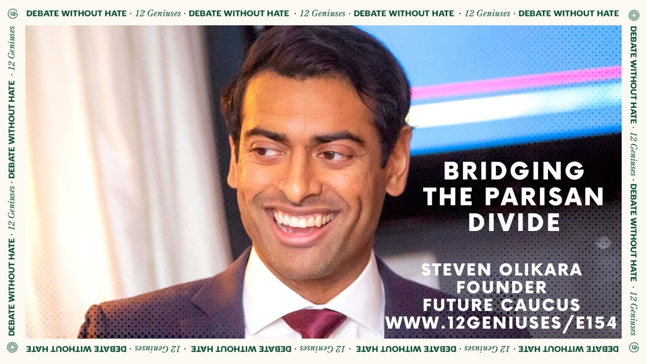 Bridging the Partisan Divide in Politics with Steven Olikara - 12G E154