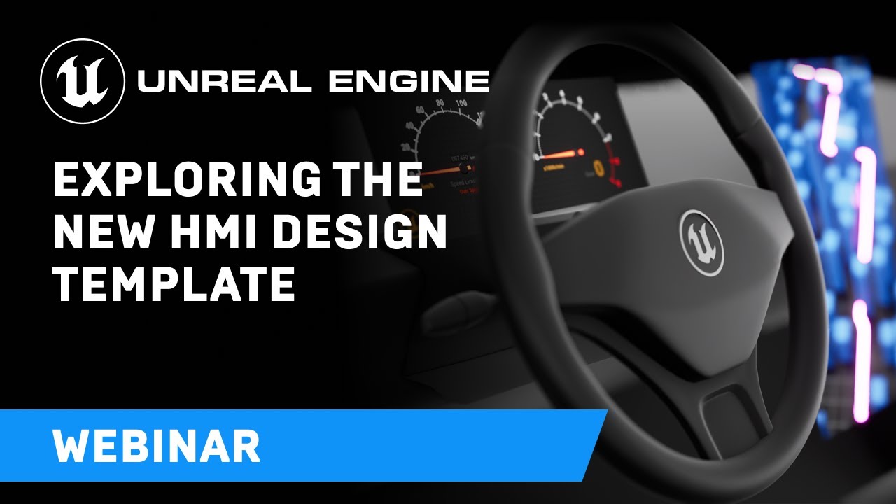 Exploring the New HMI Design Template in Unreal Engine | Webinar