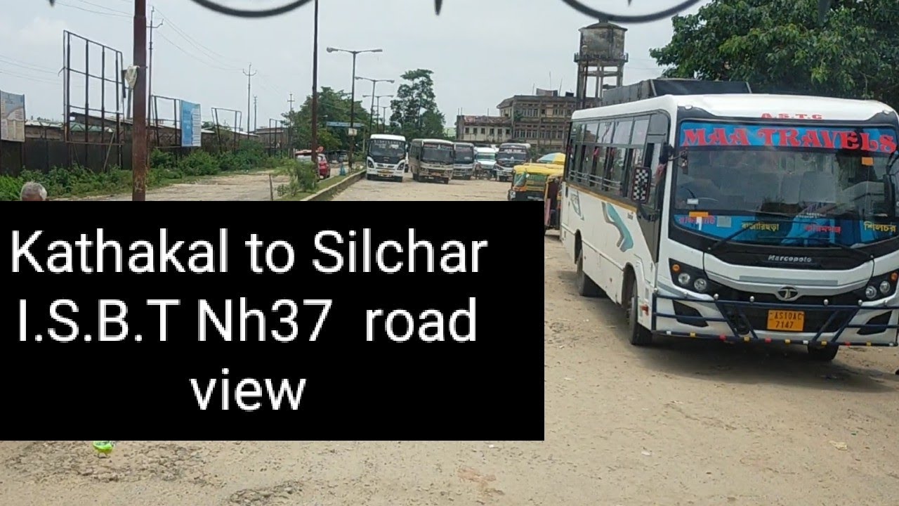kathakal to silchar road view by Tata ultra bus [kathakal to #silchar ISBT NH 37 By karimganj bus]