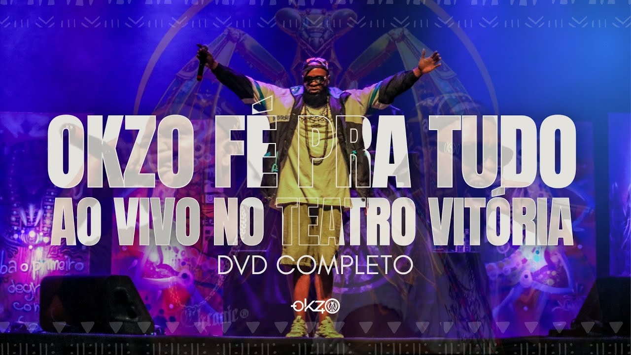 OKZO ao Vivo no Teatro Vit&oacute;ria - Show Completo
