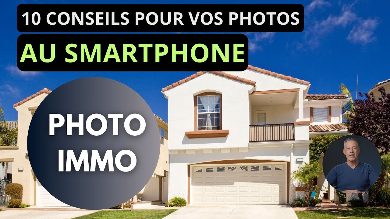 10 conseils pour réussir vos photos immobilières avec un téléphone