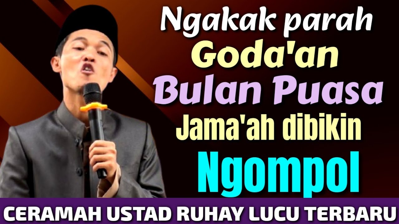 USTAD RUHAY ALBANTANI LUCU TERBARU 