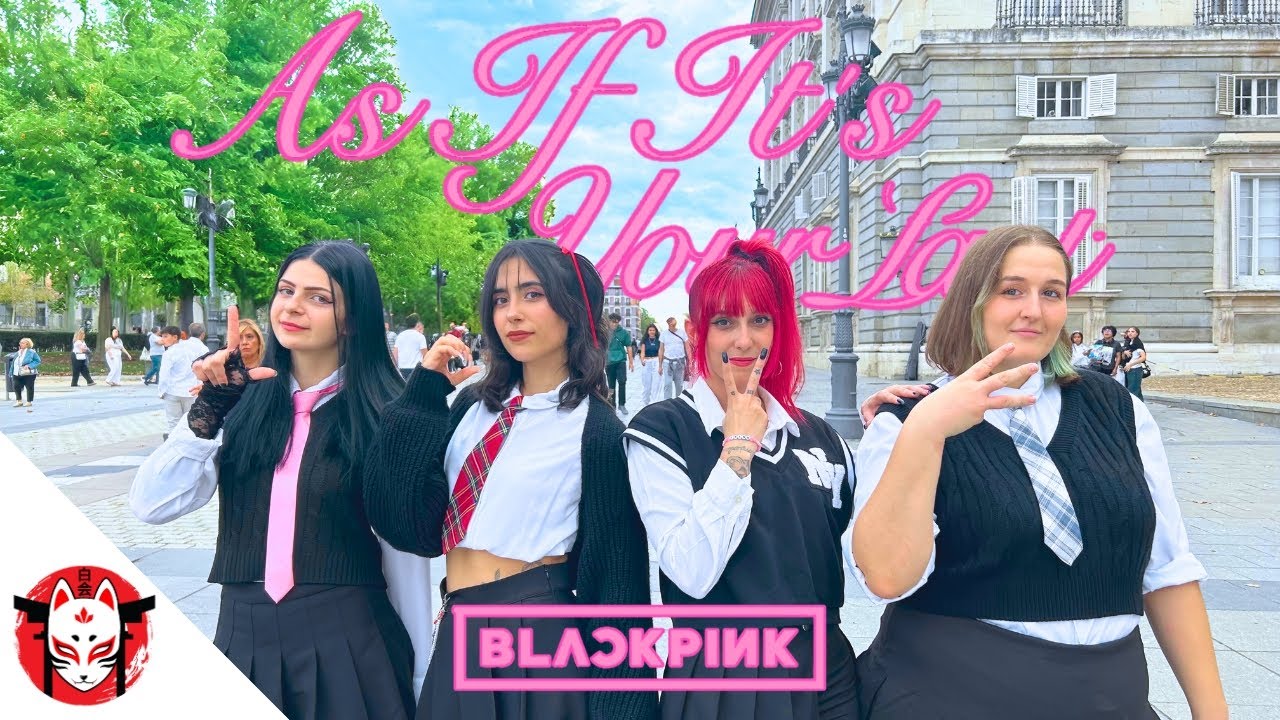 [KPOP IN PUBLIC | SPAIN] BLACKPINK - '마지막처럼 (AS IF IT'S YOUR LAST) Dance Cover by Shiro-KAI