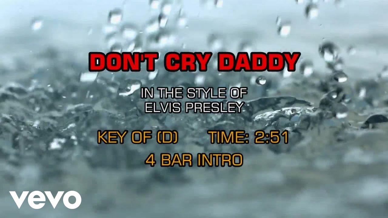 Elvis Presley - Don't Cry Daddy (Karaoke)