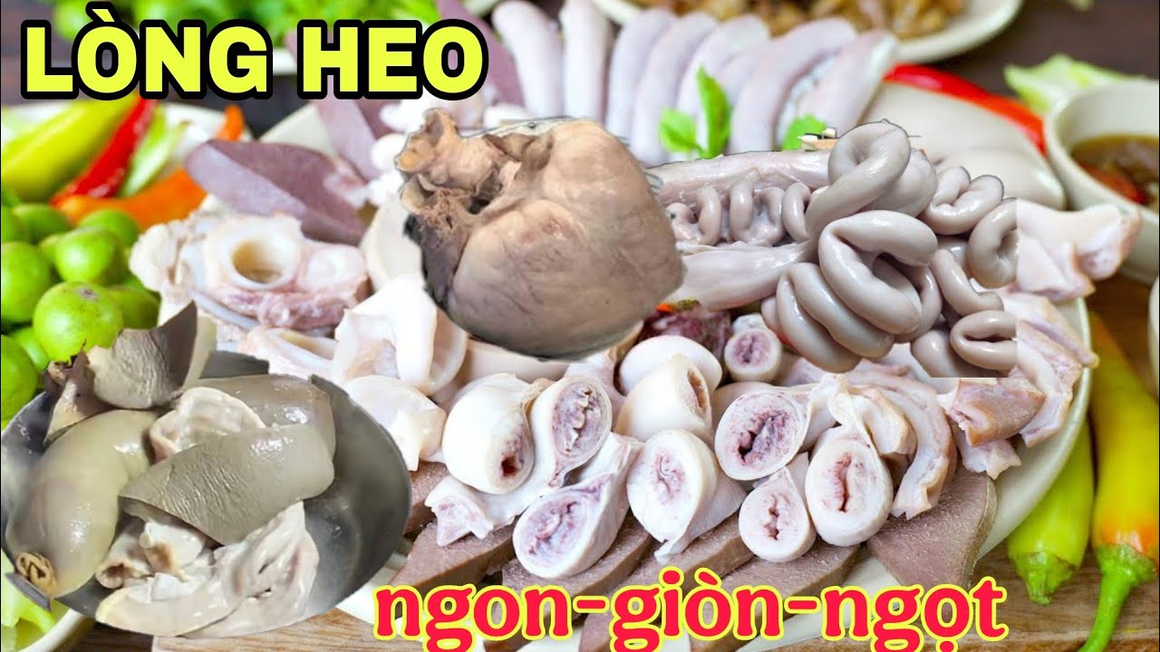 LÒNG HEO ĐÚNG CHUẨN,THƠM NGON,GIÒN SẦN SẬT.