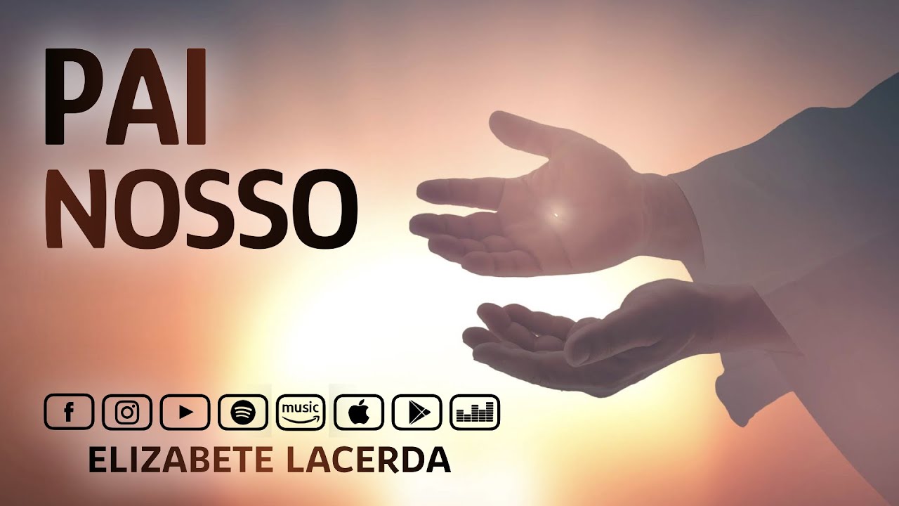 Elizabete Lacerda 🎵 PAI NOSSO 🌟