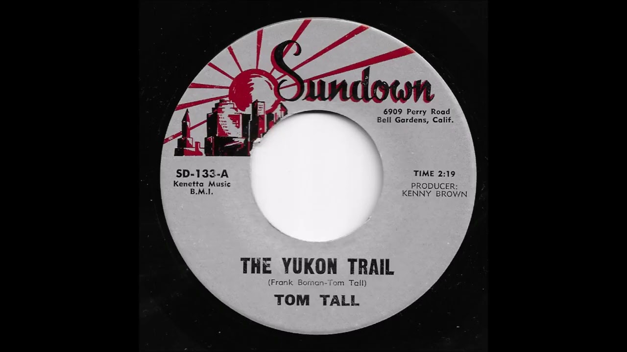 Tom Tall - The Yukon Trail