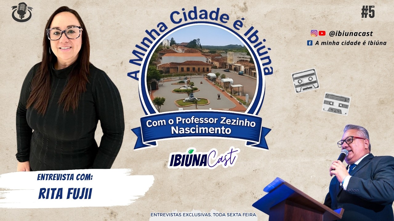 A Minha Cidade é Ibiúna #5 - Rita Fujii