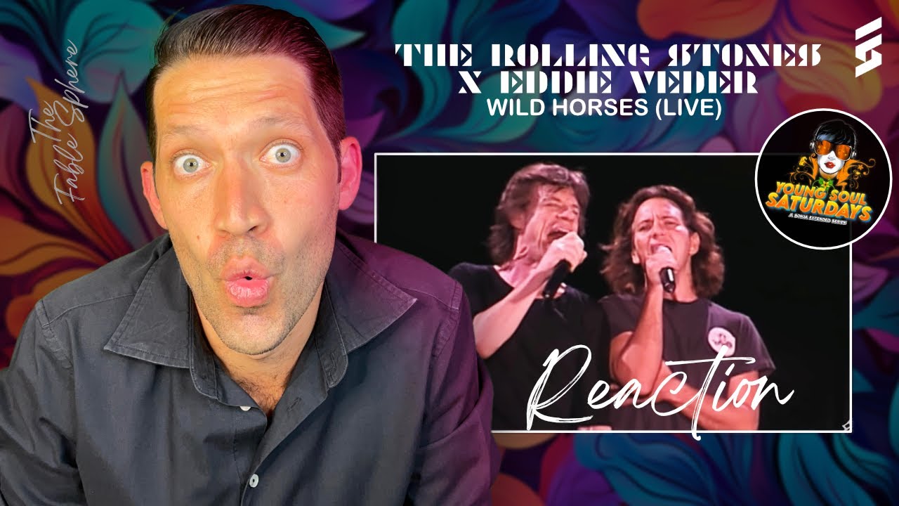 FIRST TIME HEARING: The Rolling Stones & Eddie Vedder - Wild Horses LIVE (Reaction) (YSS Series)