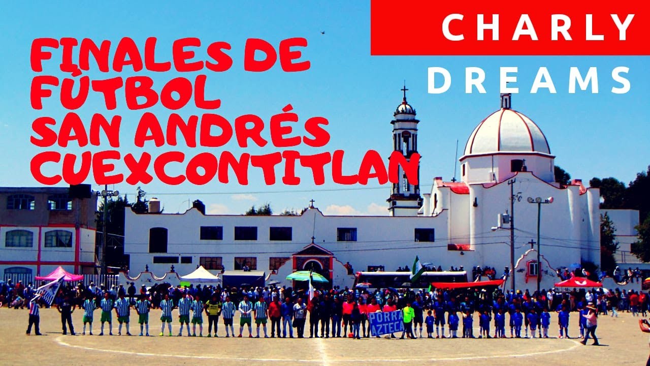 Un poco de Finales de fútbol 2020 San Andrés Cuexcontitlan
