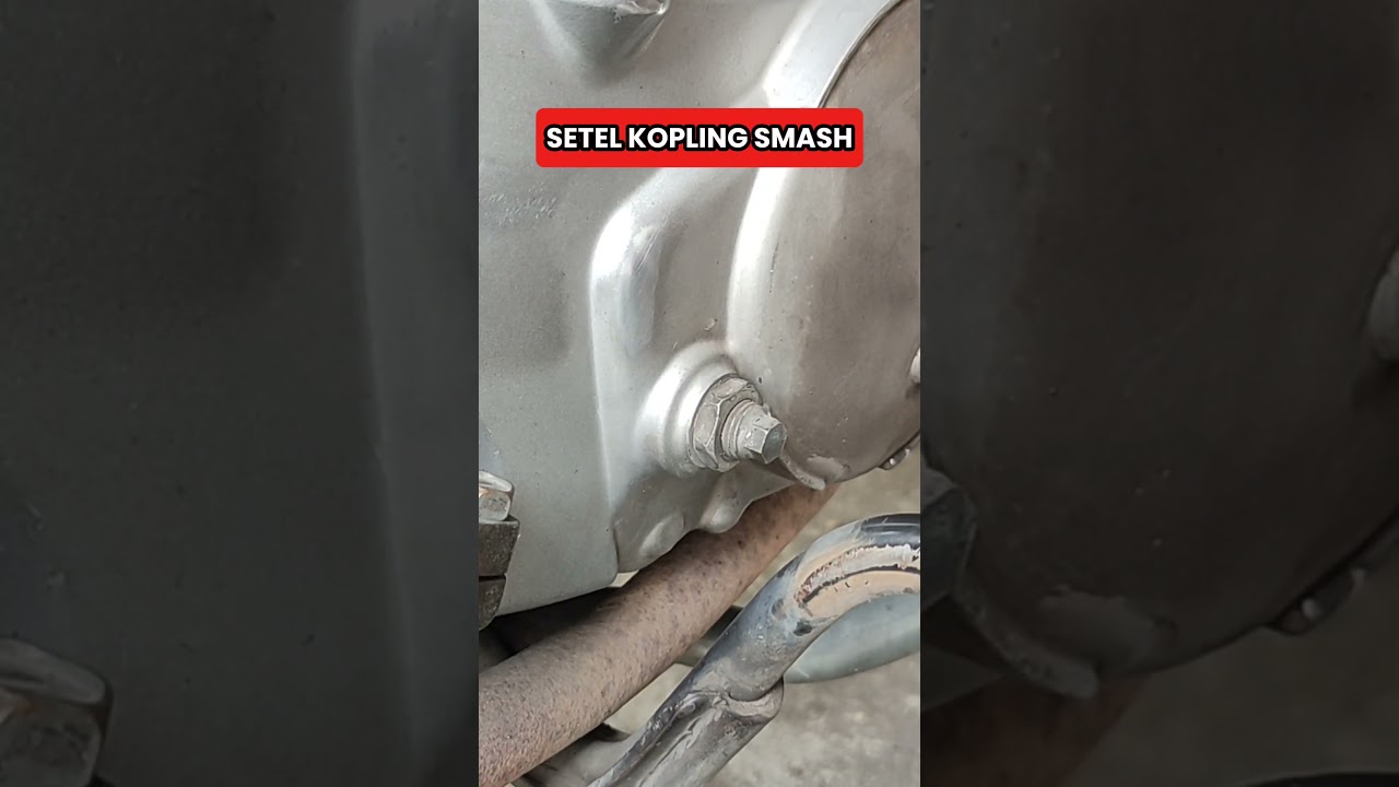 Cara Setel kopling SMASH
