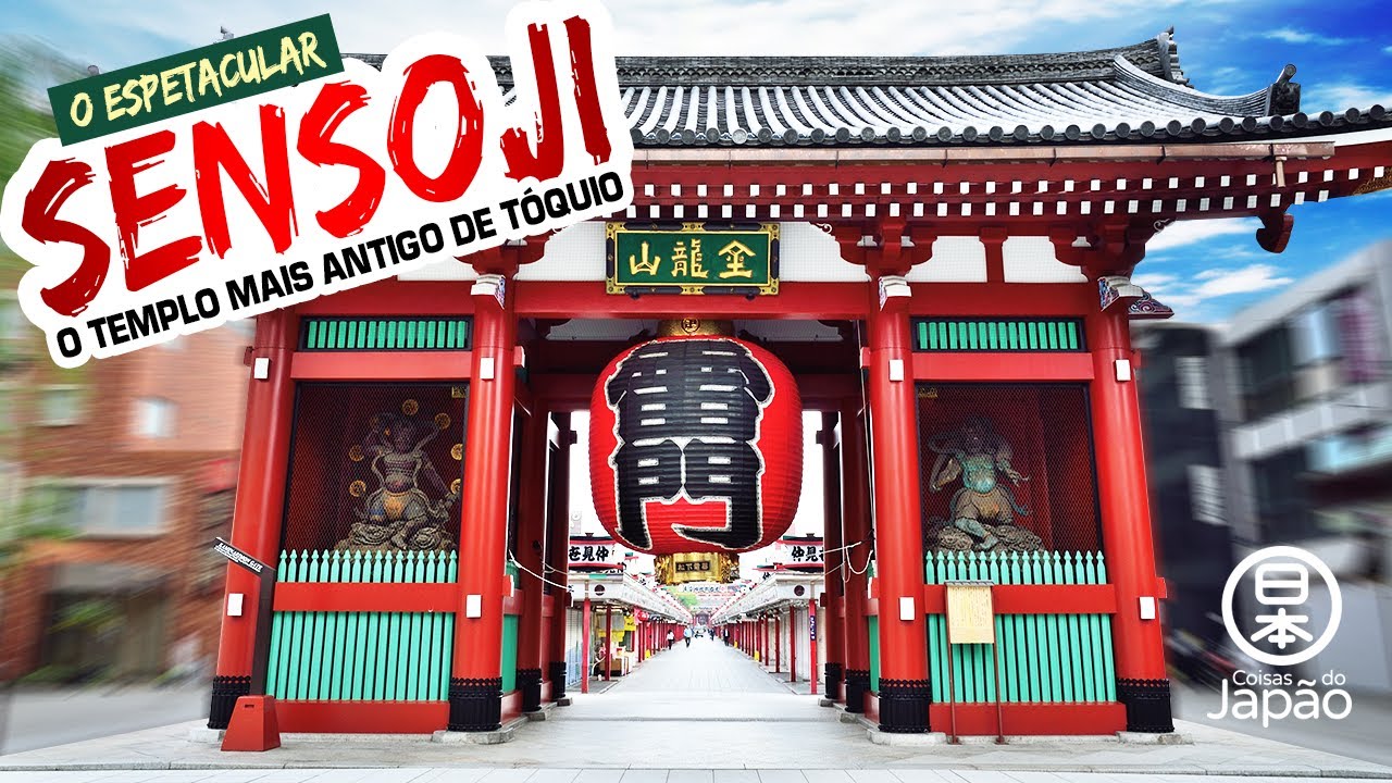 Turismo no Jap&atilde;o: Conhe&ccedil;a o espetacular SENSOJI, o templo mais visitado e antigo de T&oacute;quio!