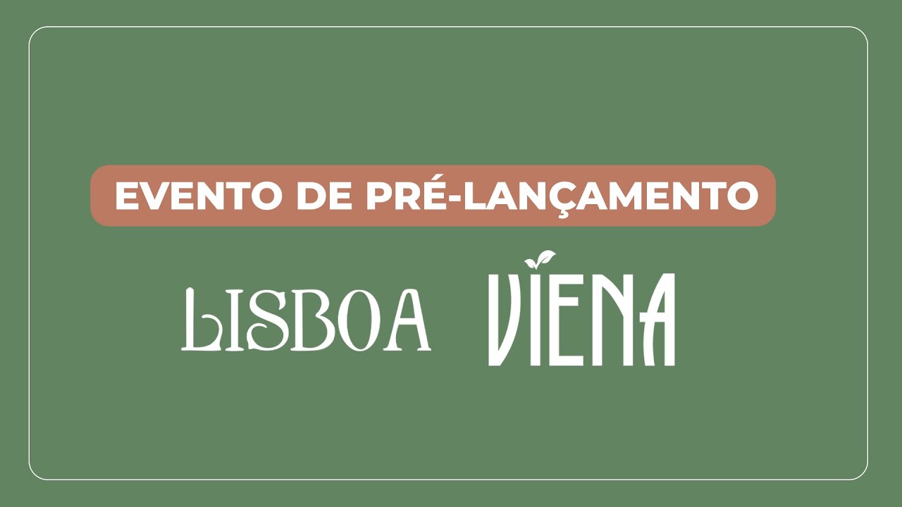 Lisboa e Viena | EVENTO DE PRÉ-LANÇAMENTO | Baliza Construtora
