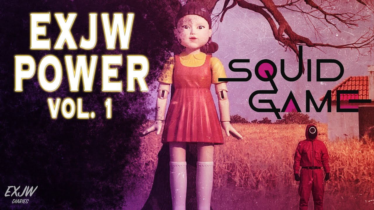 EXJW Power ⚡️ From Jehovah's Witness to Squid Games