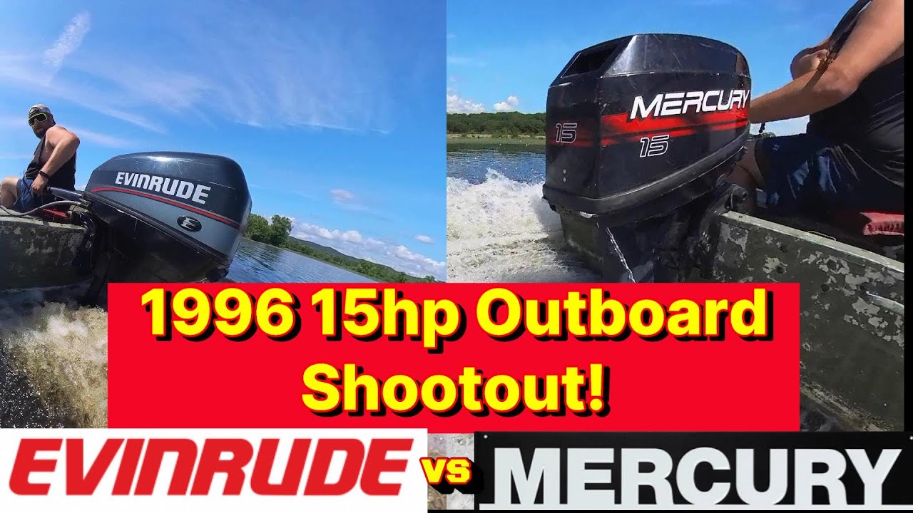 1996 Mercury 15hp vs 1996 Evinrude 15hp