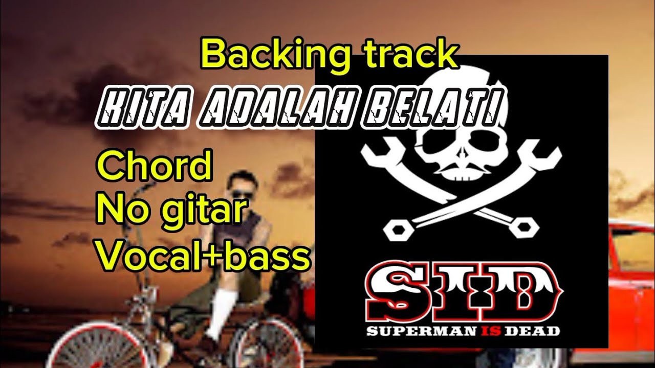 s.i.d KITA ADALAH BELATI #backingtrack
