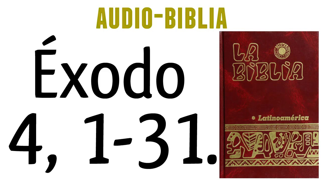 &Eacute;XODO 4, 1-31. [BIBLIA CAT&Oacute;LICA]