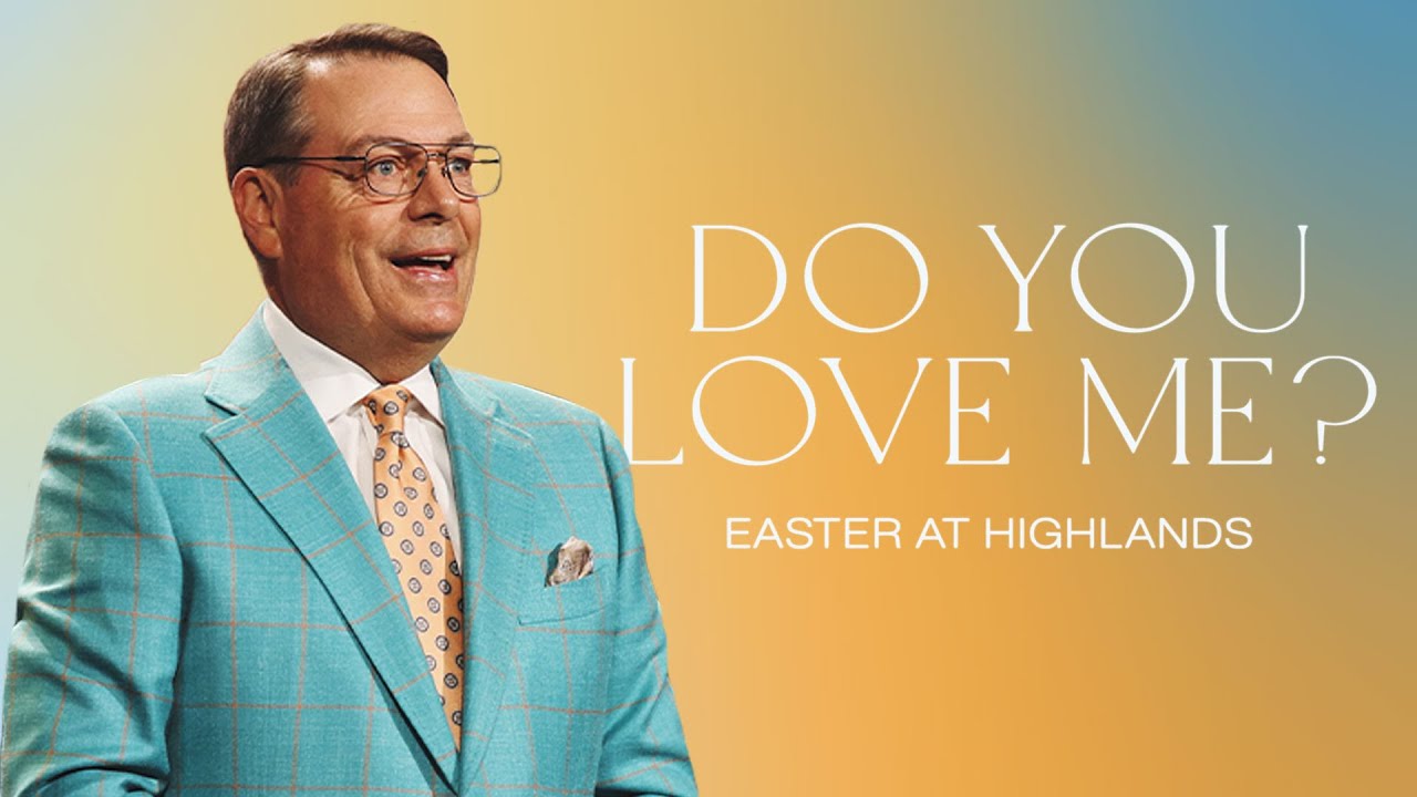 DO YOU LOVE ME? - EASTER AT HIGHLANDS - CHRIS HODGES