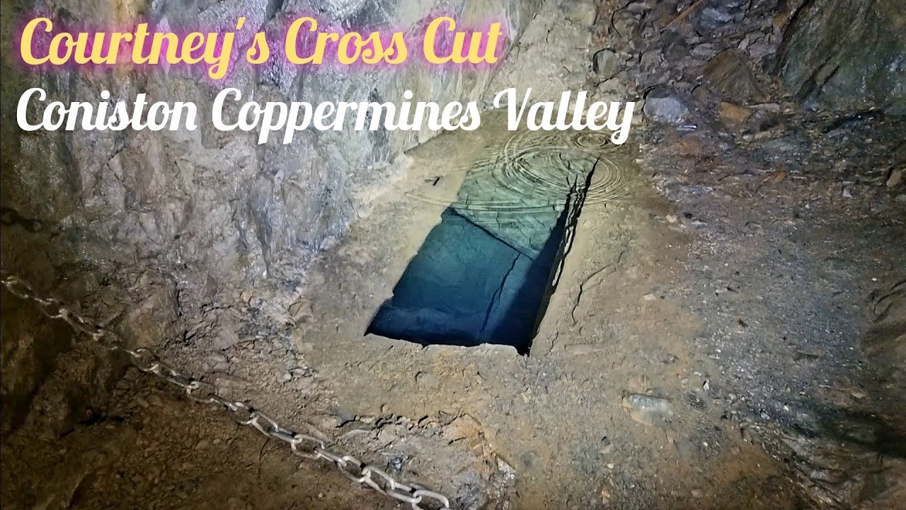 Courtney's Cross Cut, Coniston Coppermines Valley