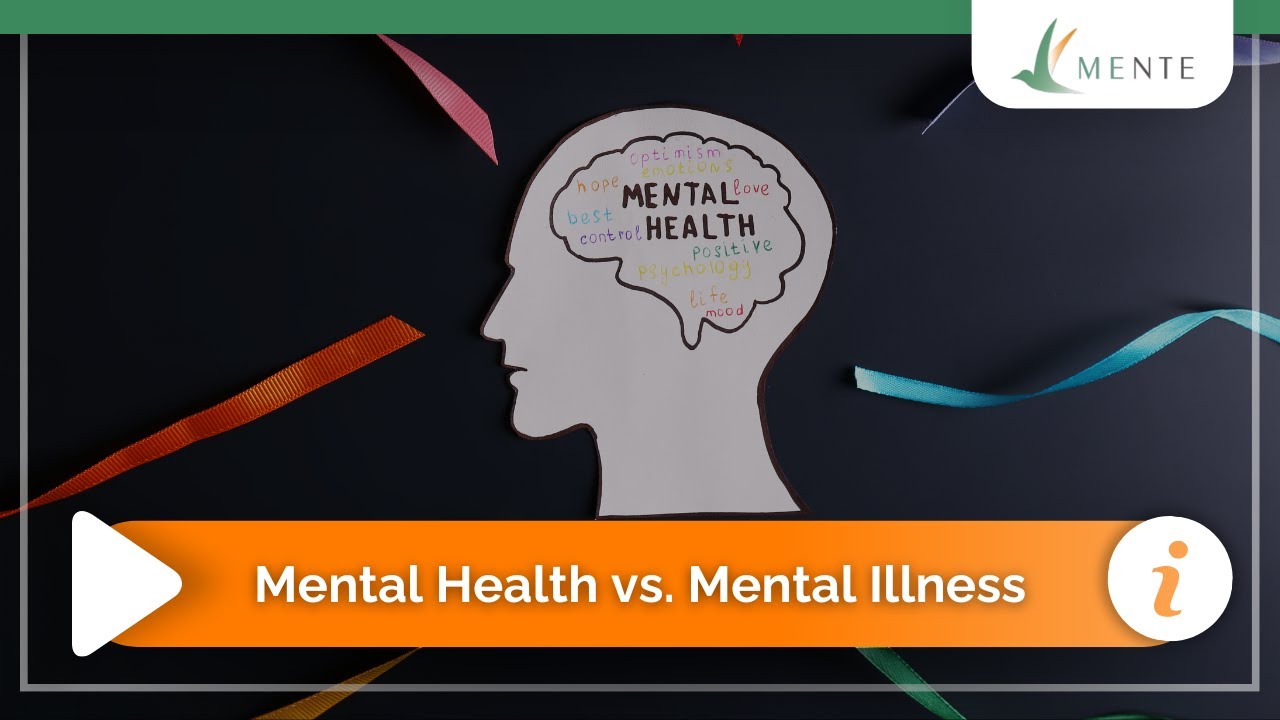 Are 'Mental Health' & 'Mental Illness' The Same?