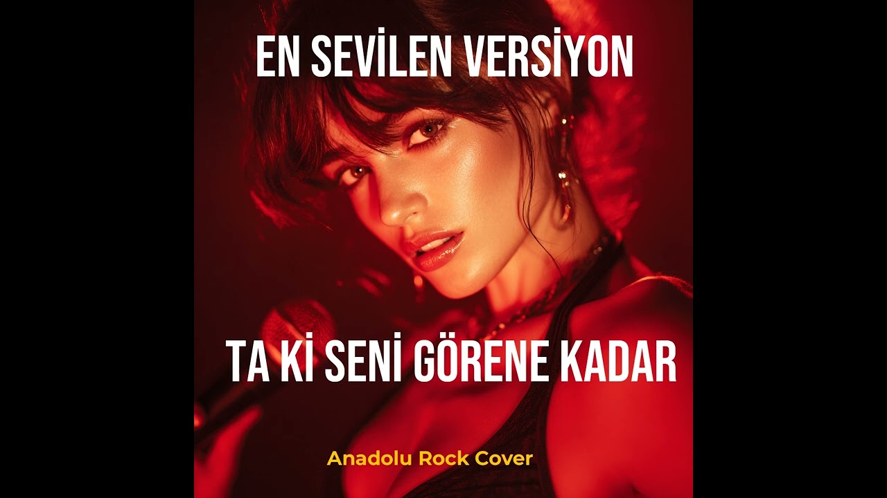 Ta Ki Seni G&ouml;rene Kadar I Anadolu Rock Cover (K&uuml;f&uuml;rs&uuml;z) EN SEVİLEN
