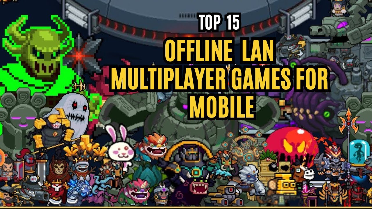 15 Best Offline LAN Multiplayer Games for Android & iOS