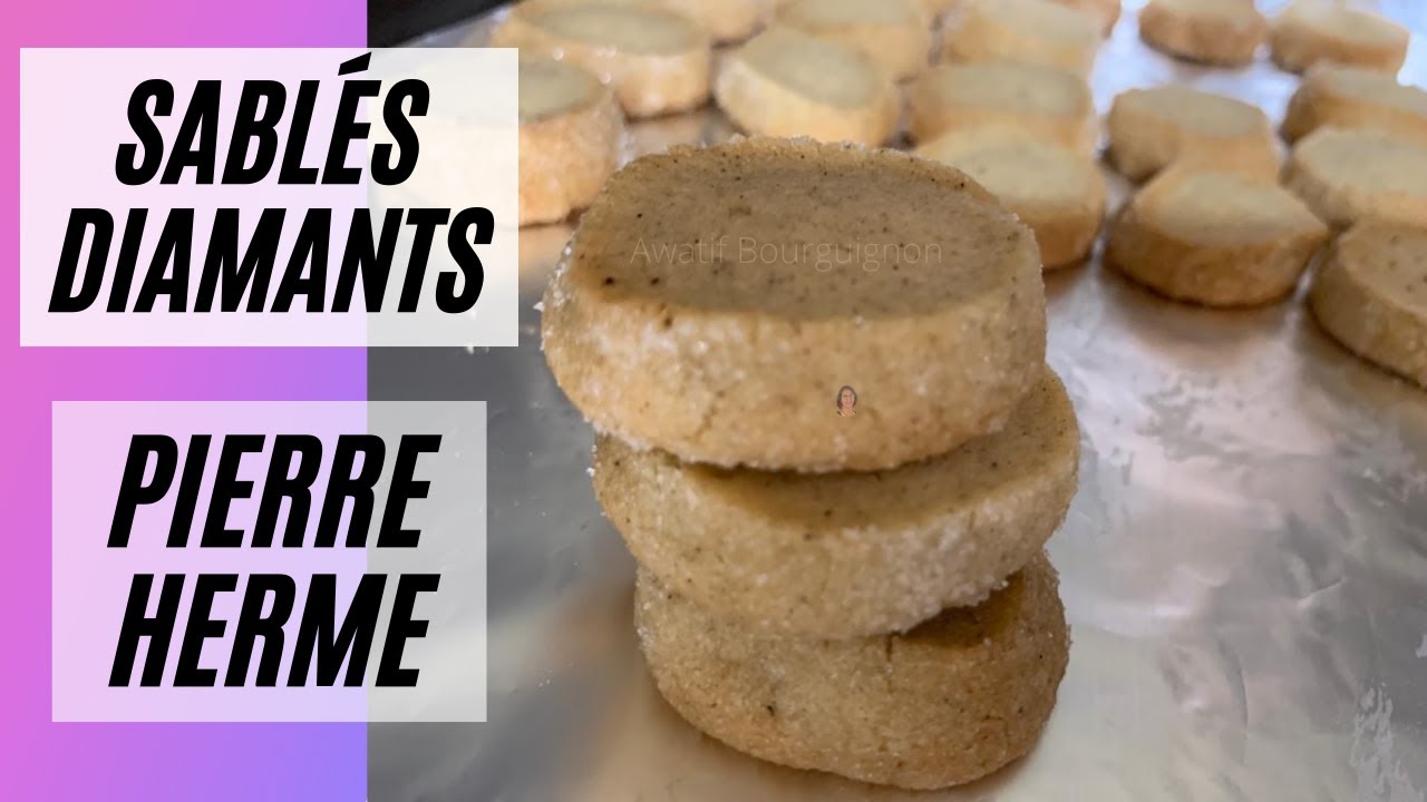 SABLES DIAMANTS - la fameuse recette de PIERRE HERME