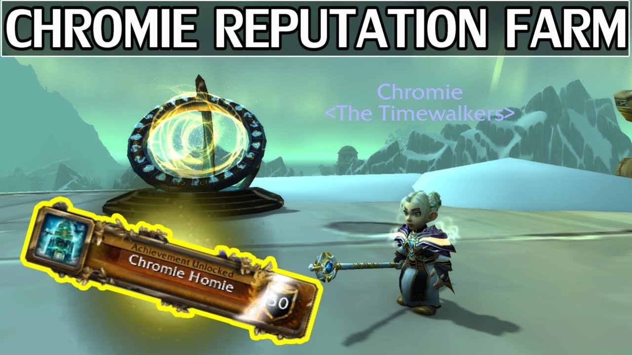 Fast Chromie Reputation Farm - 