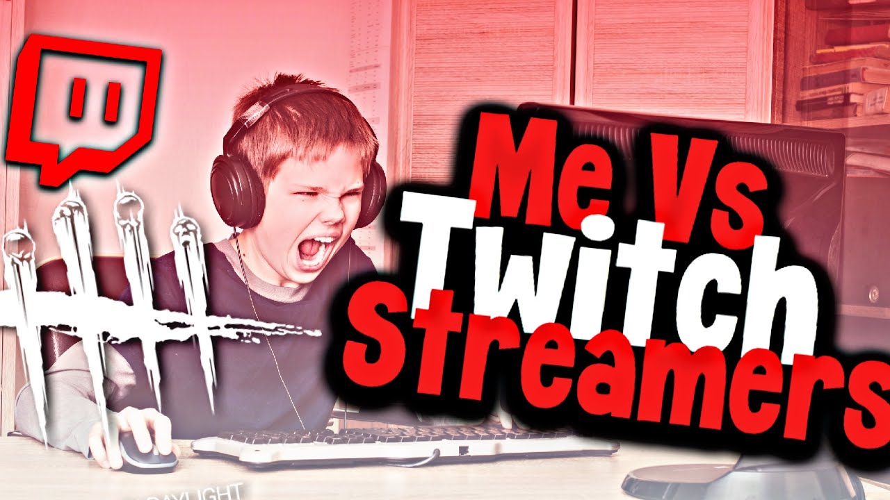 Me Vs Twitch Streamers on Dead By Daylight