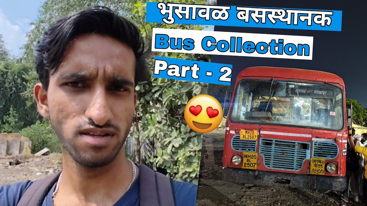 भुसावळ बसस्थानक Bus Collection Part - 2 - जळगांव विभाग, Long Route Busses