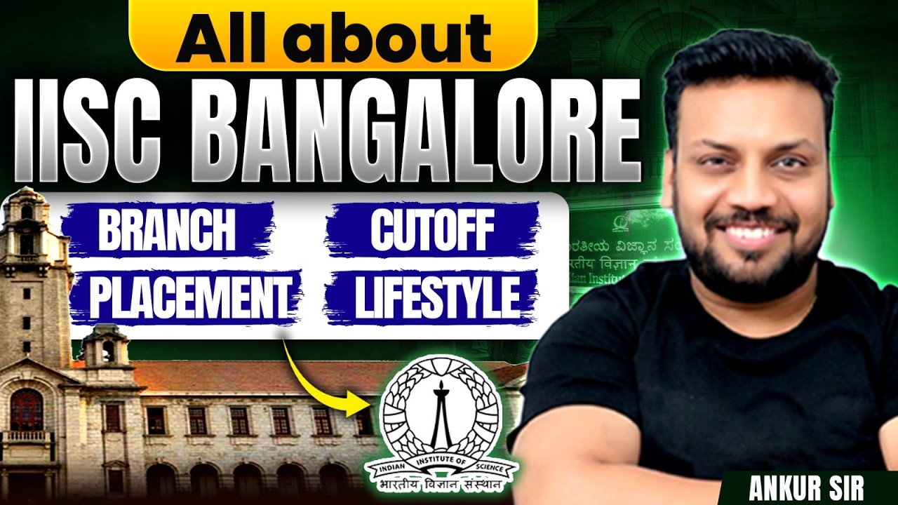 All About IISC | Bangalore | Branch | Cutoff | Placement  | Lifestyle