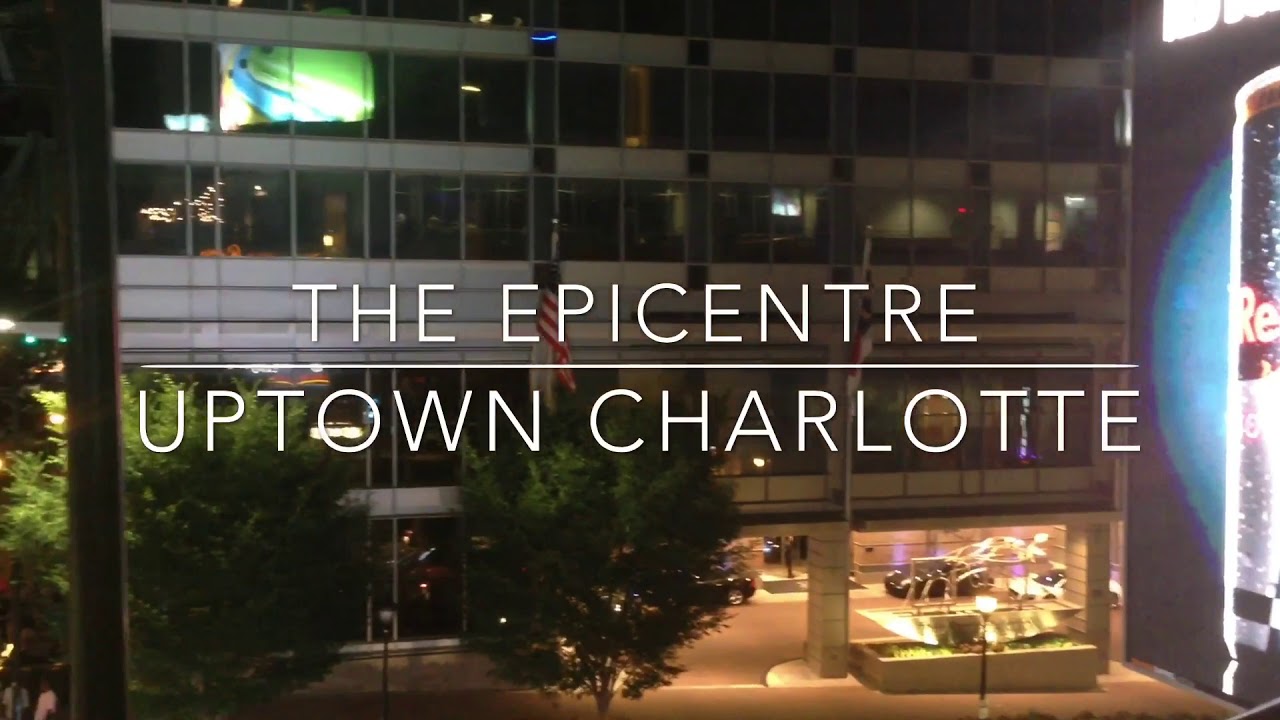 The EpiCentre - Uptown Charlotte