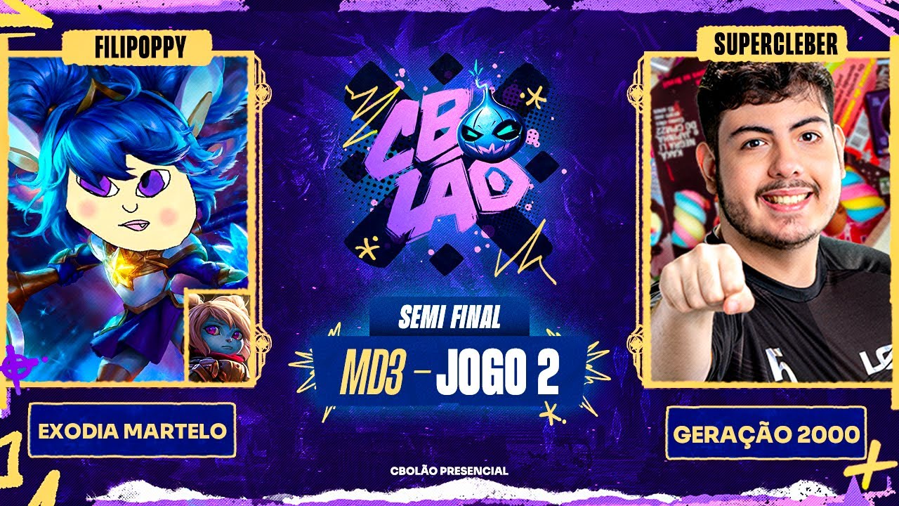 Exodia Martelo x Geração 2000 | Jogo 2 - MD3 | Semifinal - CBOLÃO Presencial | FilipoppyXSuperCleber