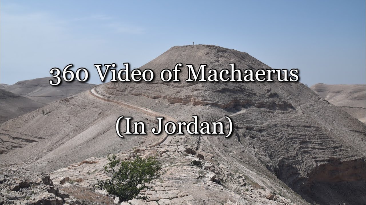 360 Video of Machaerus (In Jordan)