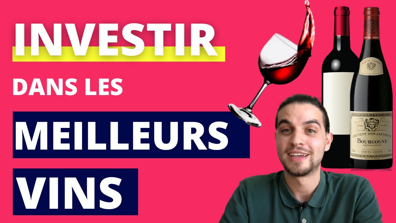 Investir dans les meilleurs vins d'investissement