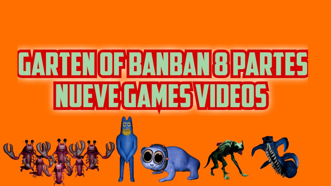 ( Garten of banban 8 Partes nueve Games videos )
