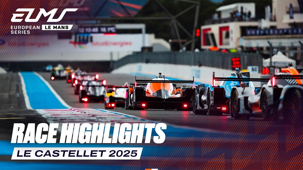 Race Highlights | 4 Hours of Le Castellet 2025 | ELMS