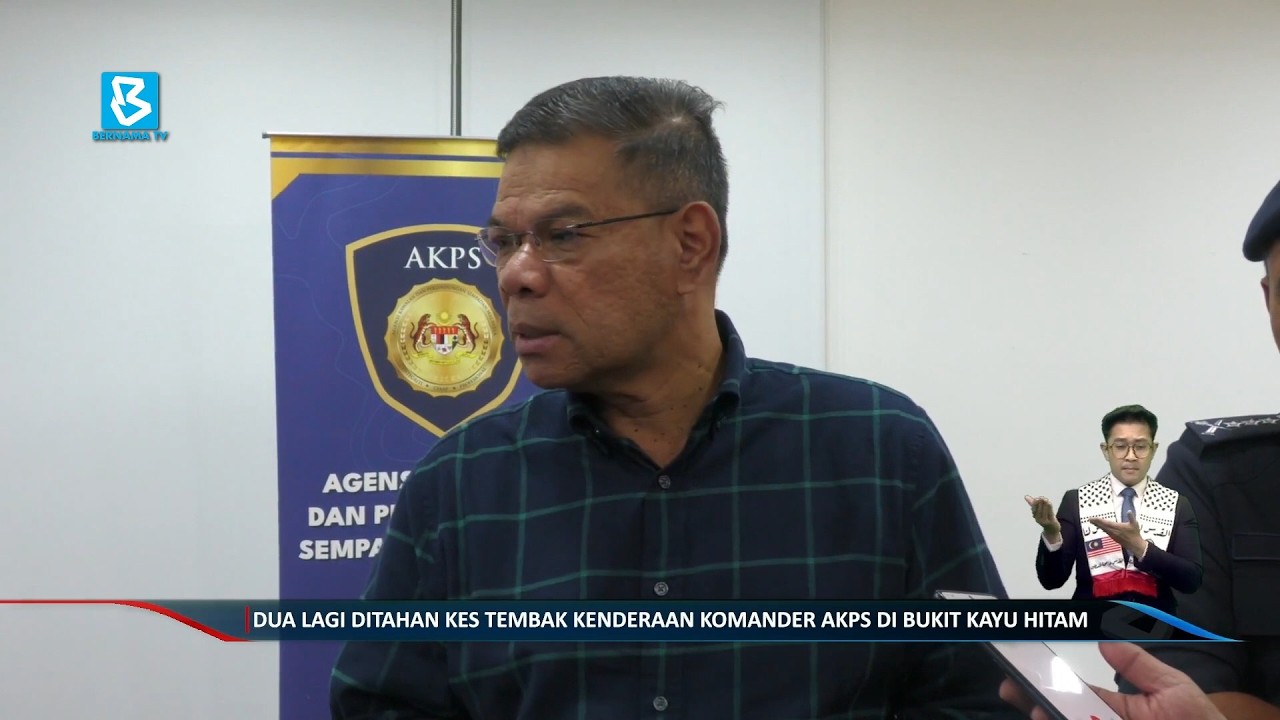 Dua lagi ditahan kes tembak kenderaan Komander AKPS di Bukit Kayu Hitam