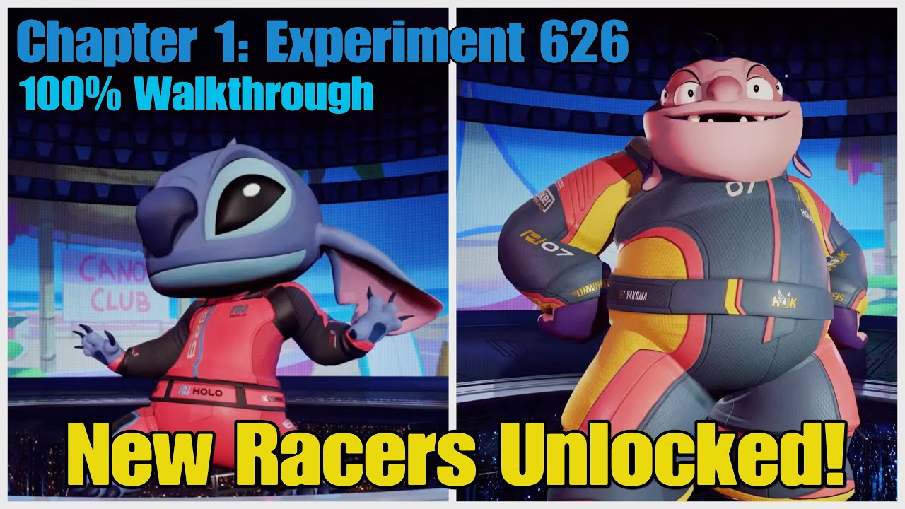 Stitch and Jumba Unlocked! Disney Speedstorm 100% Walkthrough | Ohana | Chapter 1: Experiment 626