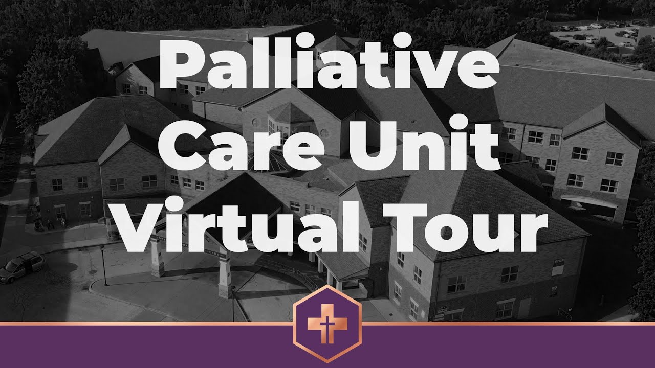 Palliative Care Unit Virtual Tour