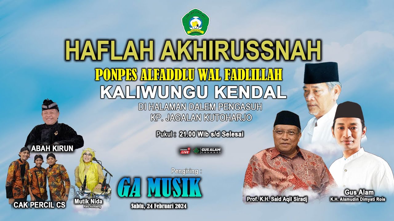 HAFLAH AKHIRUSSANAH PONPES ALFADLLU WAL FADLILLAH KALIWUNGU KENDAL - 24 FEBRUARI 2024