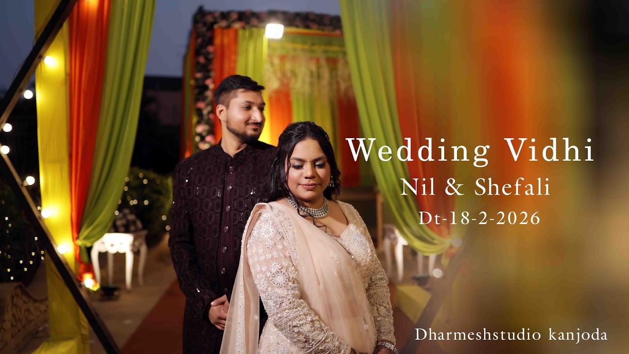 Nil & Shefali {Wedding Vidhi} Dt-18-2-2026